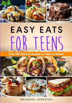 Easy Eats For Teens